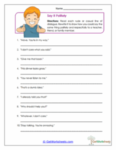 Say It Politely Worksheet - Respectful Sentence Rewriting